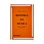 História Da Música Desde A Antiguidade Até Nossos Dias 1
