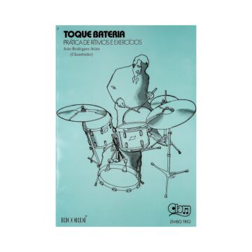 Toque Bateria Pratica de Ritmos e Exercicios Chumbinho 1